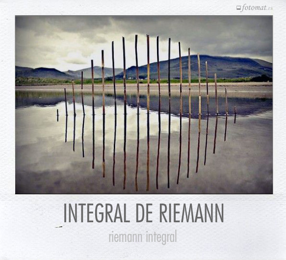 INTEGRAL DE RIEMANN