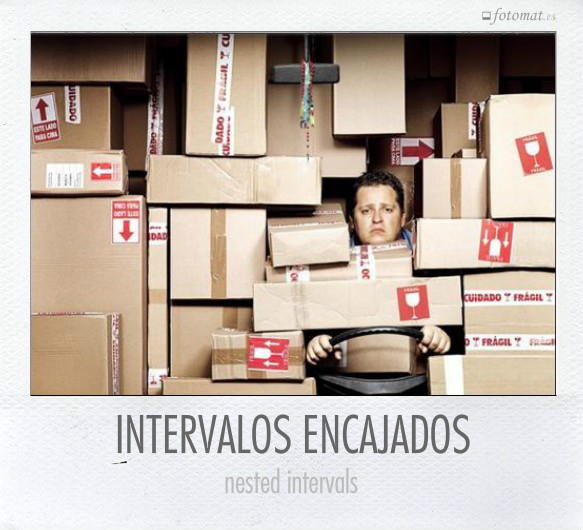 INTERVALOS ENCAJADOS